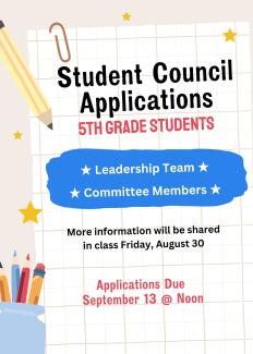 Flyer for Student Council Applications for 5th Grade.  For Leadership Team and Committee members 